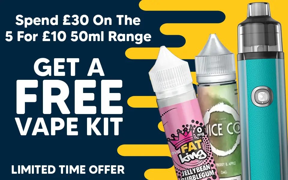 Spend £30 on the 5 for £10 50ml range and get a free vape kit